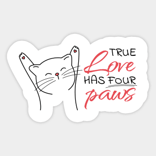True love has four paws Sticker
